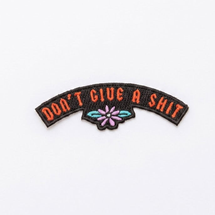 Don't Give A Shit Embroidered Iron On Patch