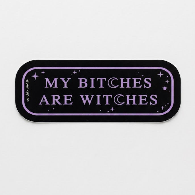 My Bitches are Witches Laptop Sticker