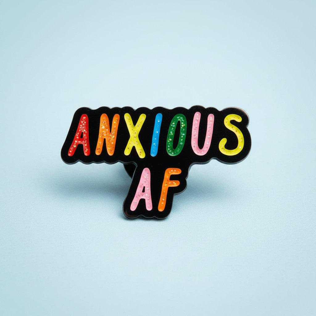 Anxious AF Enamel Pin
