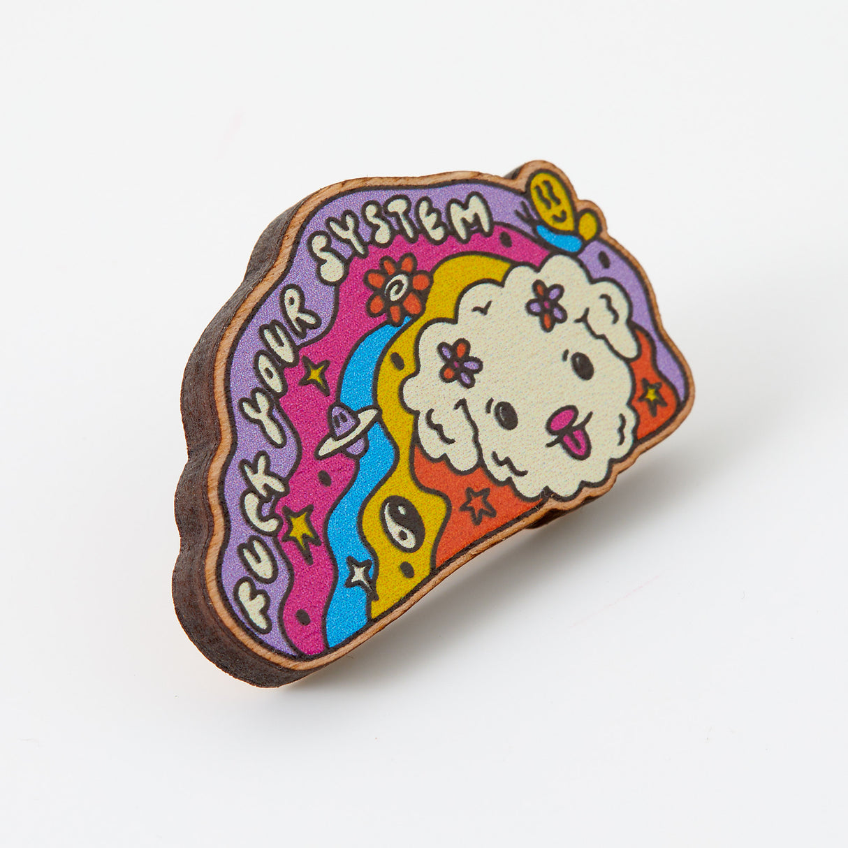 Fuck Your System Wooden Eco Pin