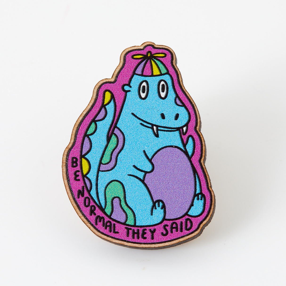 Be Normal Dinosaur Wooden Eco Pin