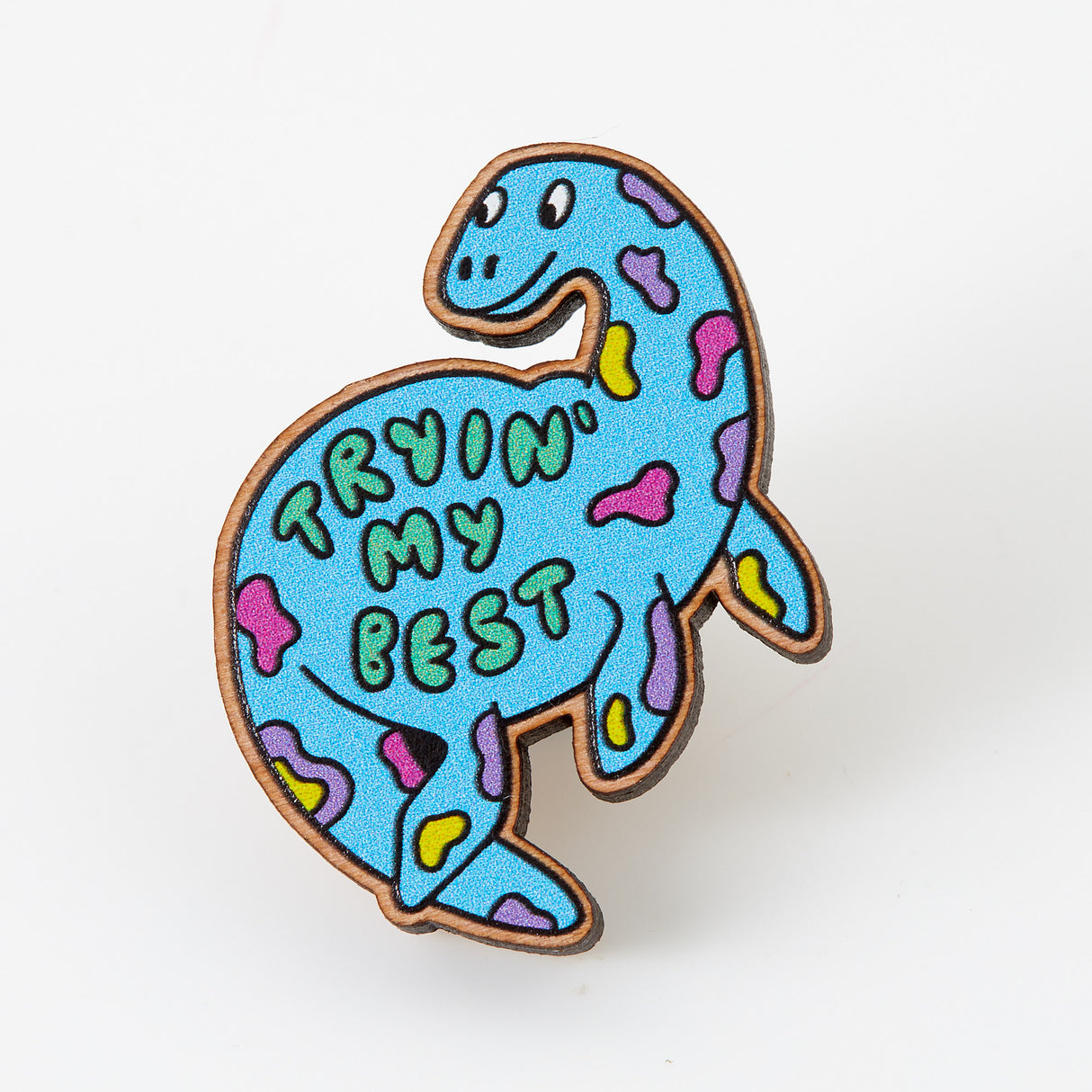 Trying My Best Dinosaur Wooden Eco Pin