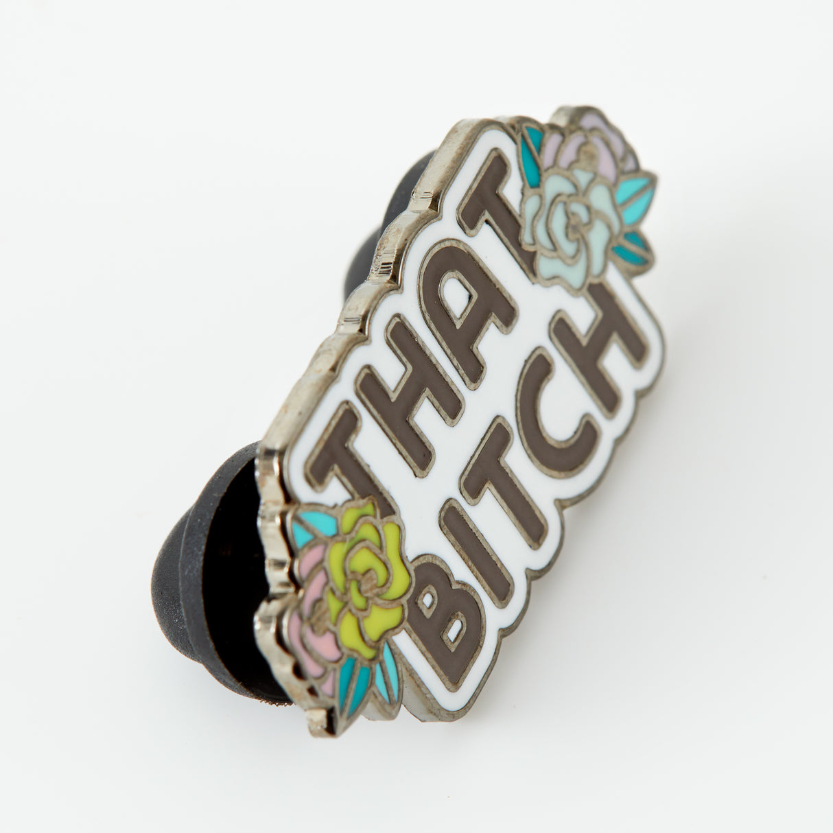 That Bitch Enamel Pin