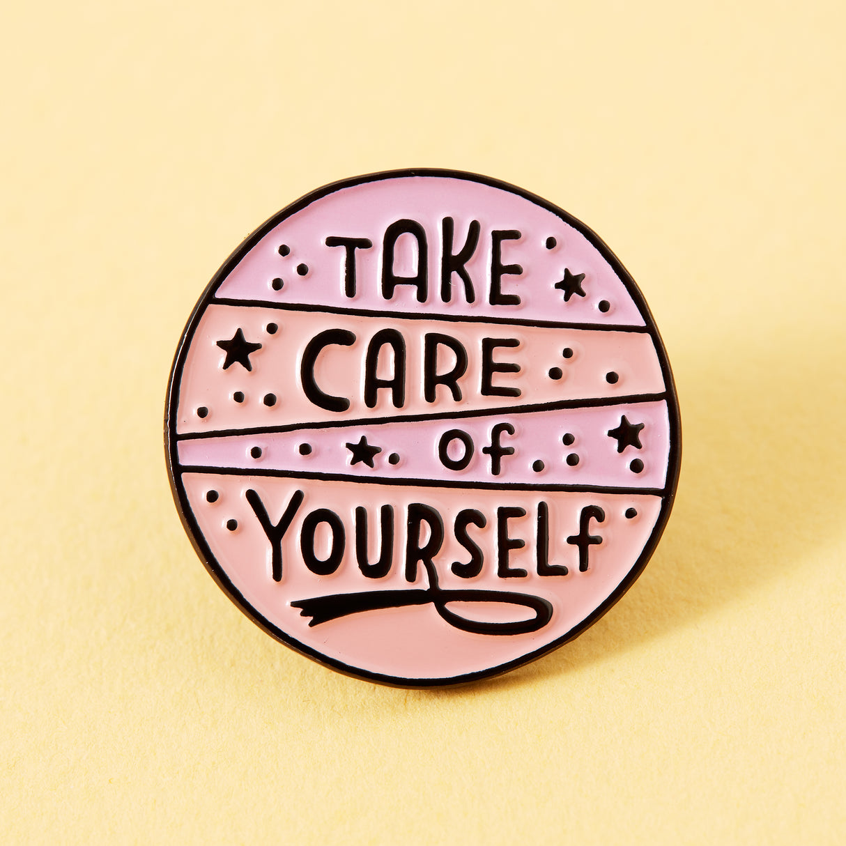 Take Care Of Yourself Pink Enamel Pin - Limited Edition