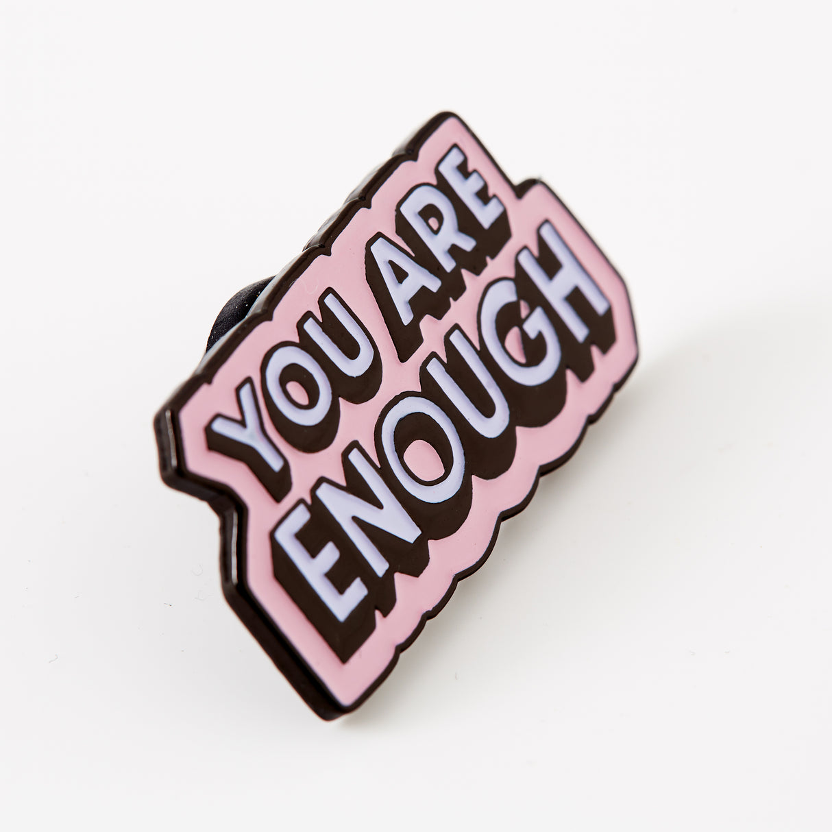You Are Enough Pink Enamel Pin - Limited Edition
