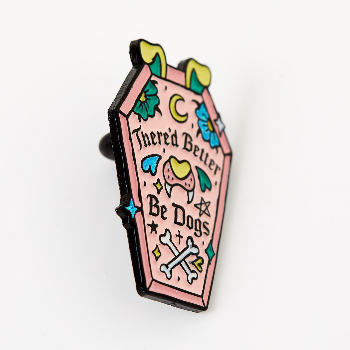 There’d Better Be Dogs Enamel Pin