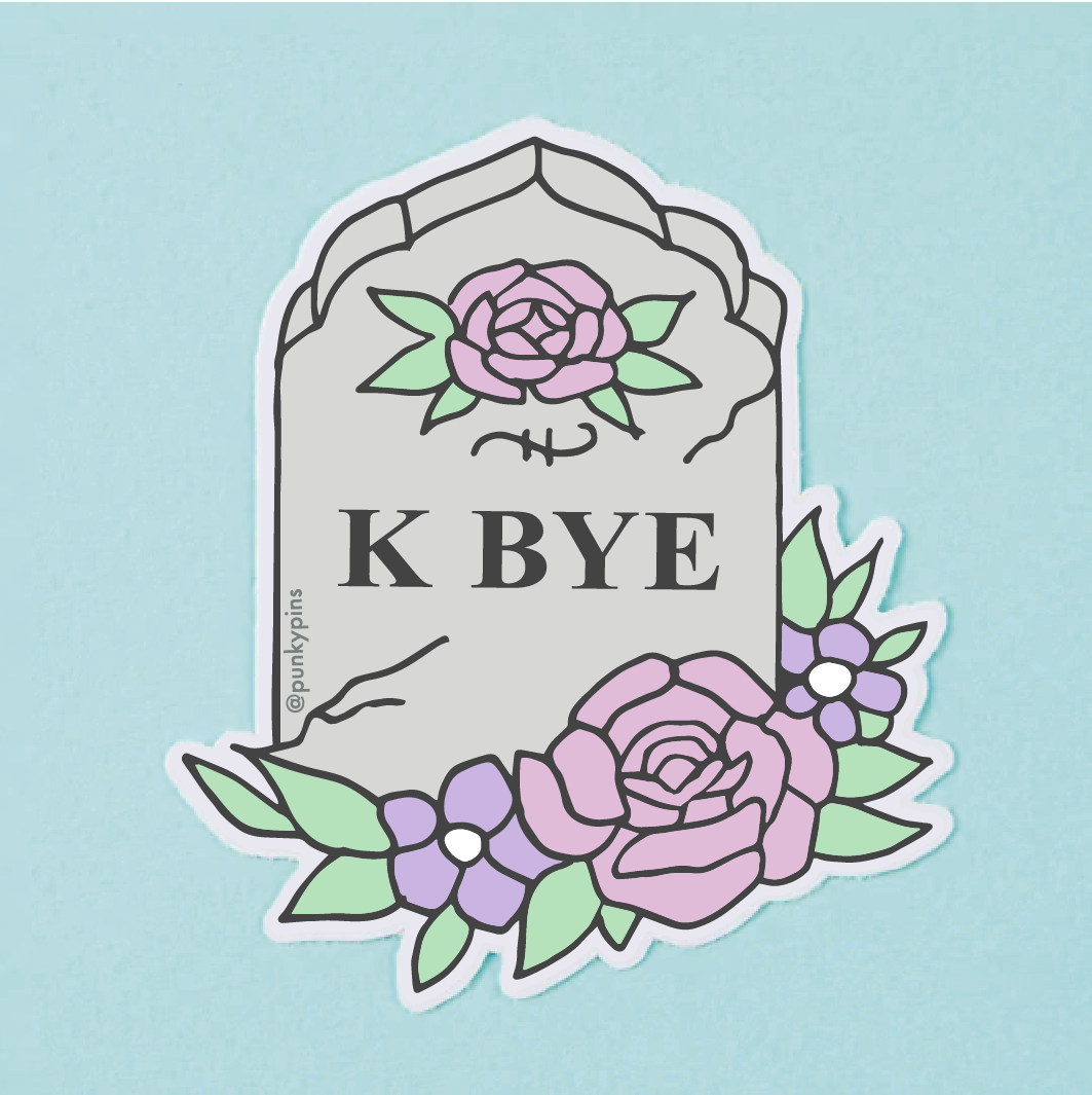 K Bye Vinyl Sticker