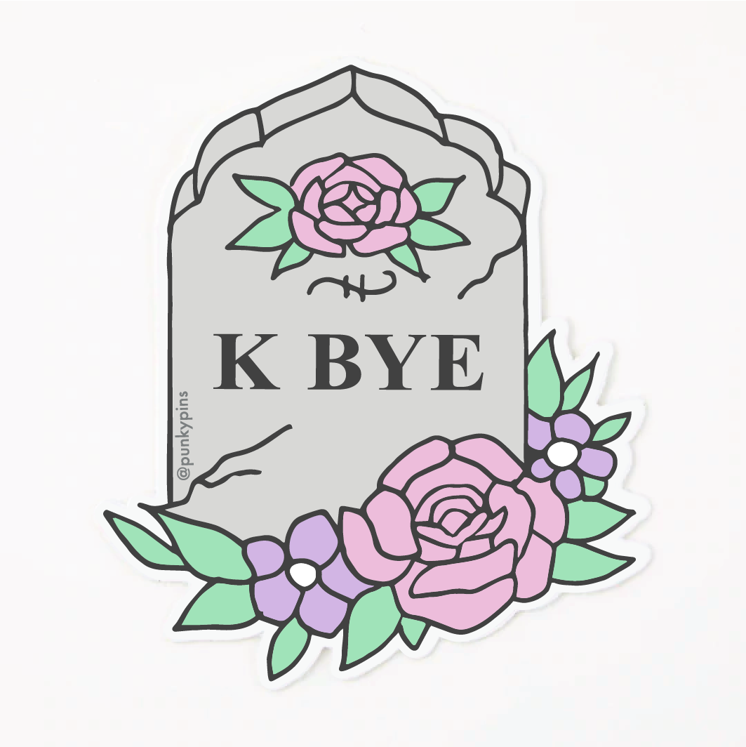 K Bye Vinyl Sticker