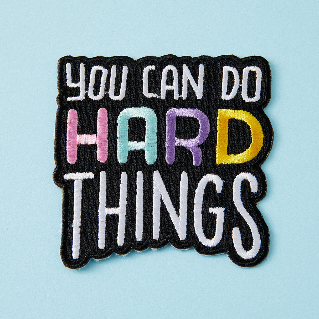 You Can Do Hard Things Iron On Patch