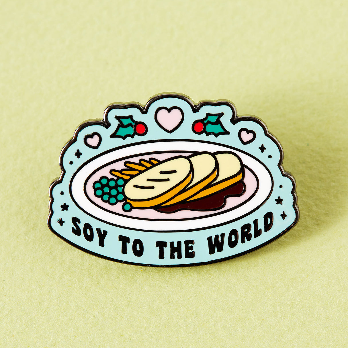 Soy to the World Christmas Enamel Pin
