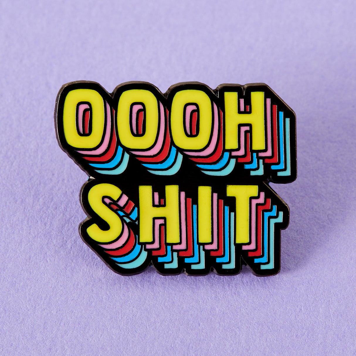 Oooh Shit Enamel Pin
