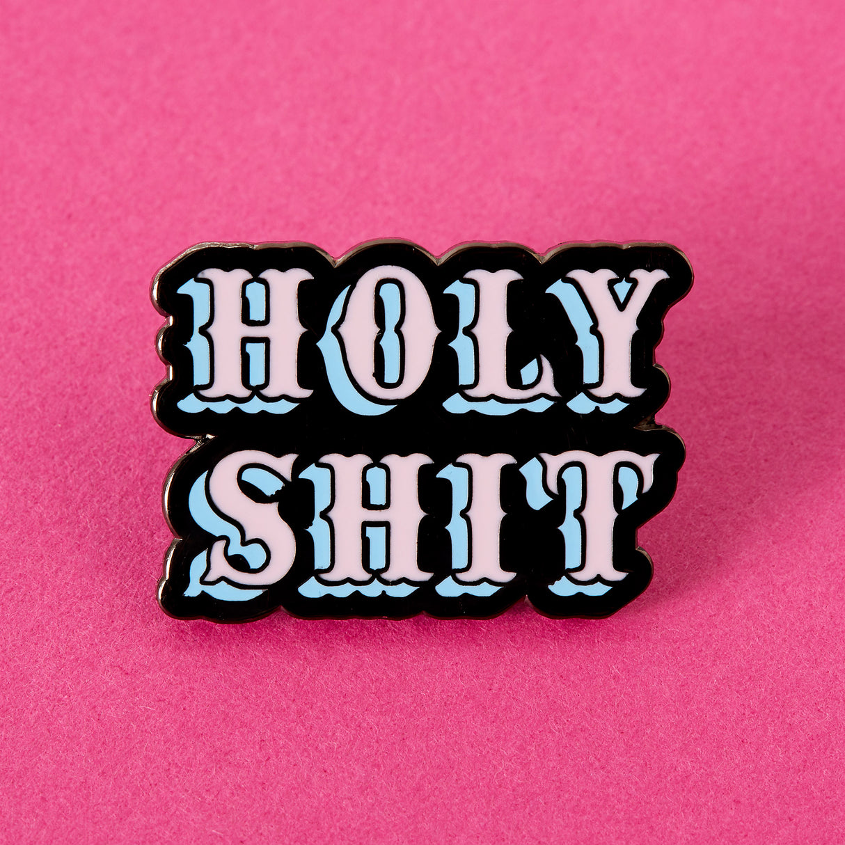 Holy Sh*t Enamel Pin