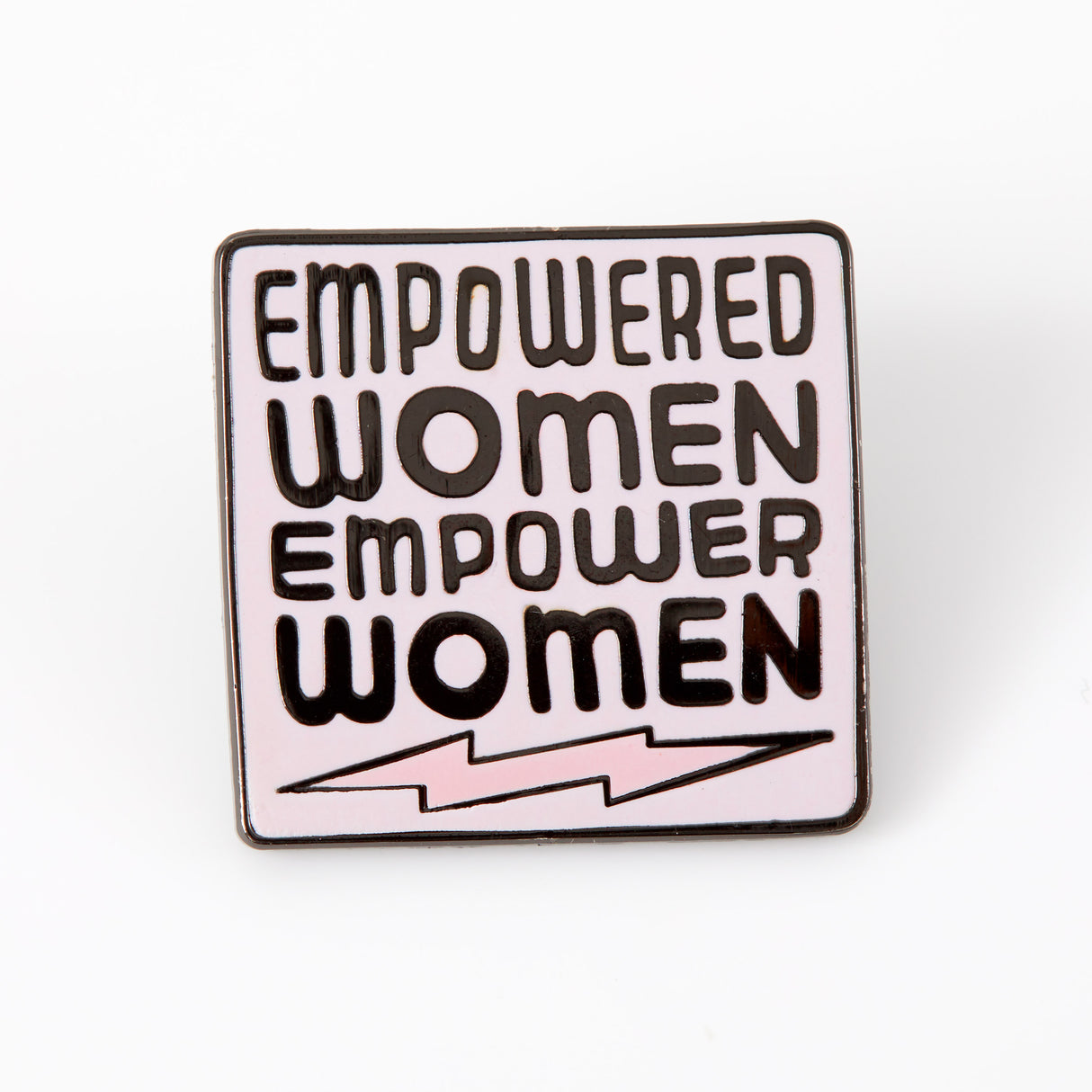 Empowered Women Empower Women Pink Enamel Pin - Limited Edition