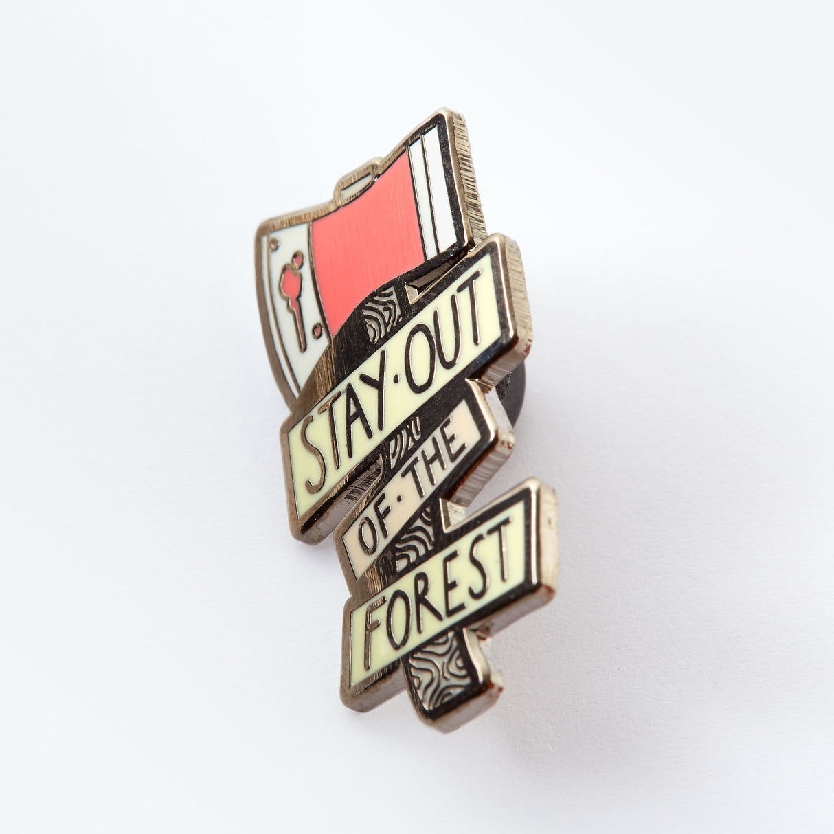 Stay Out Of The Forest Enamel Pin