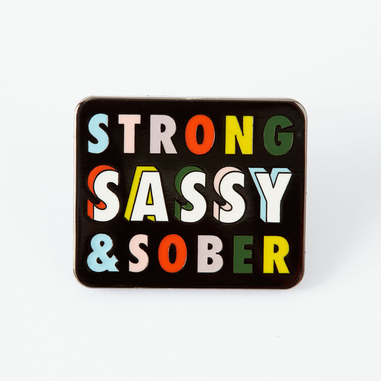 Strong, Sassy & Sober Enamel Pin
