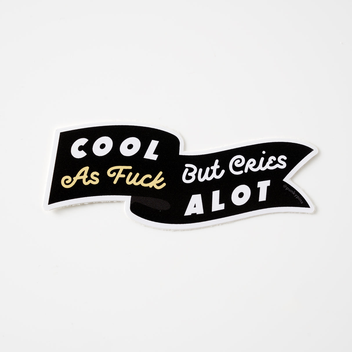 Cool as Fuck But Cries a lot Vinyl Sticker