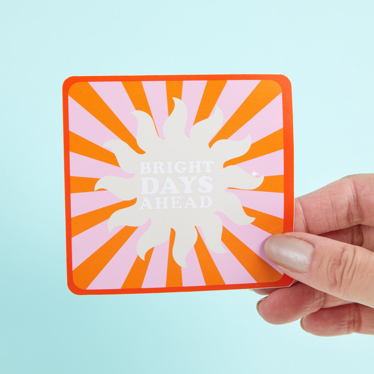 Bright Days Ahead Vinyl Sticker