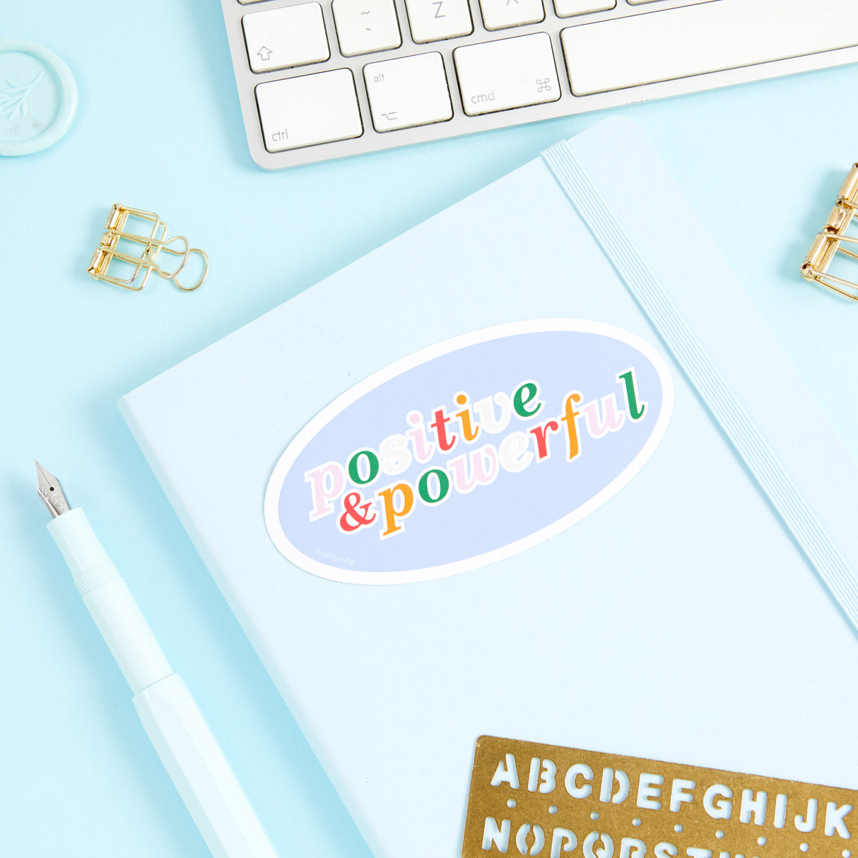 Positive & Powerful Vinyl Sticker