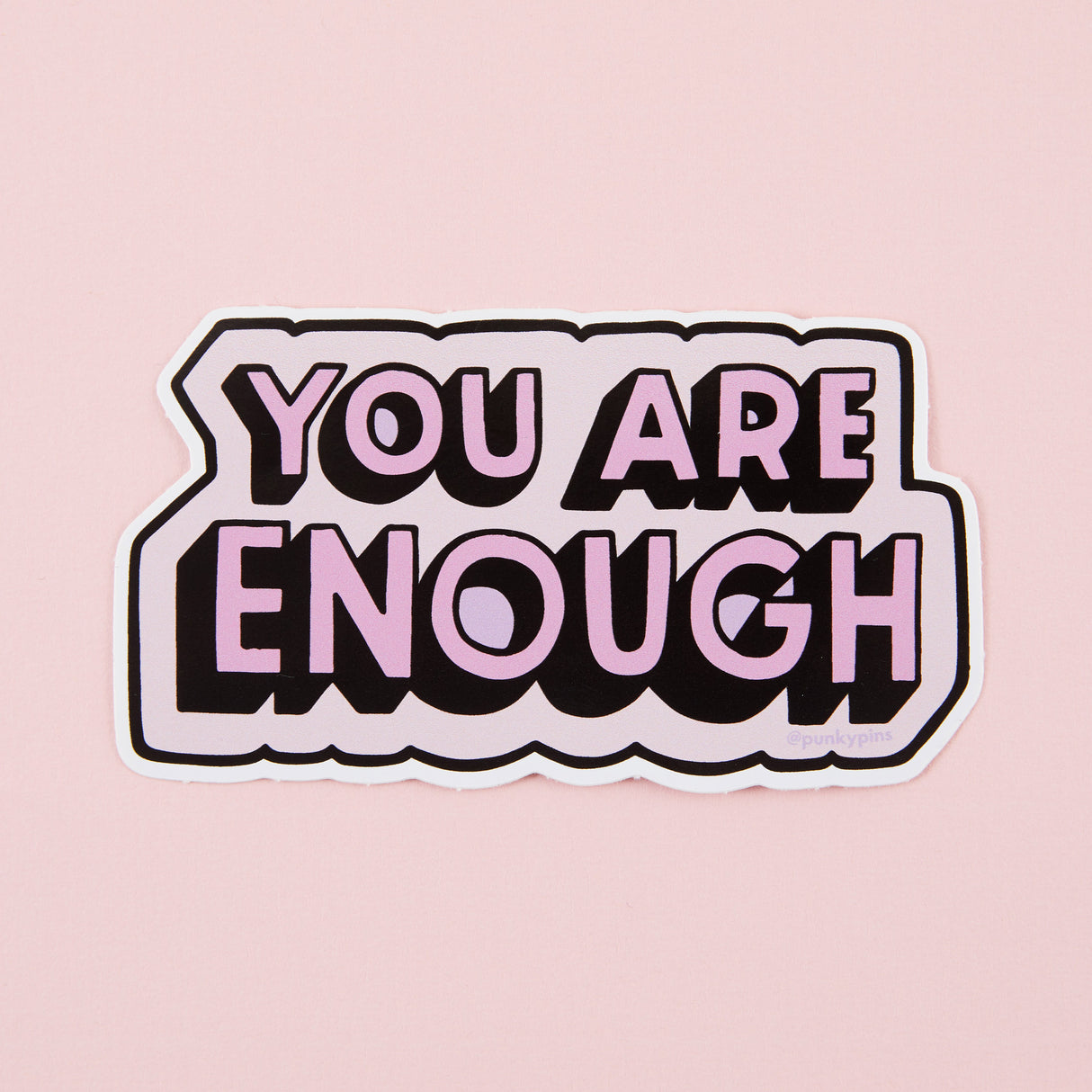 You Are Enough GREEN/ PINK Vinyl Sticker