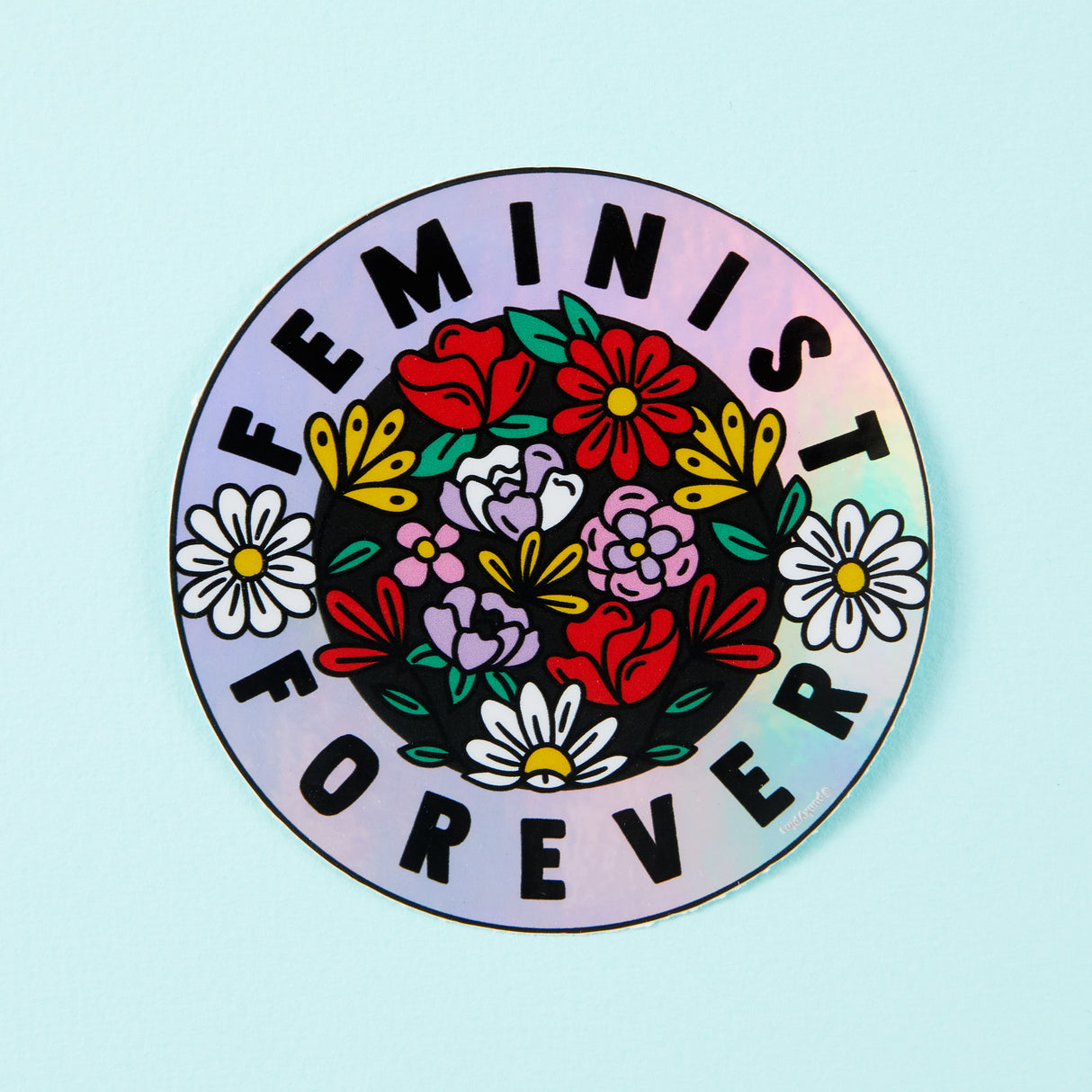 Feminist Forever Holographic Sticker