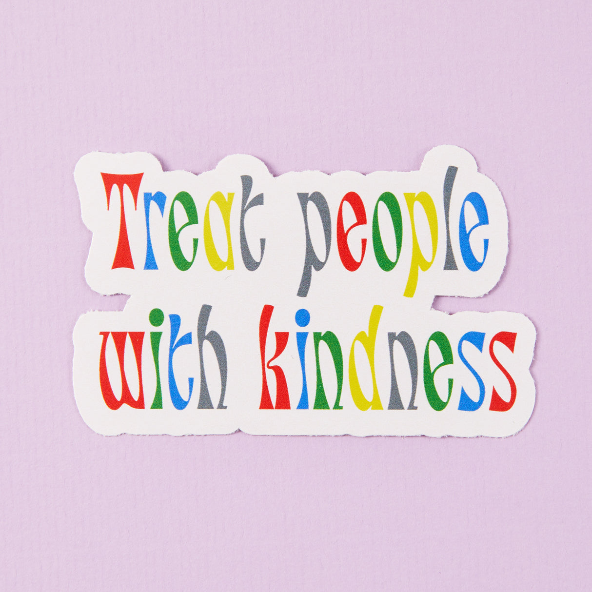 Treat People With Kindness Vinyl Sticker