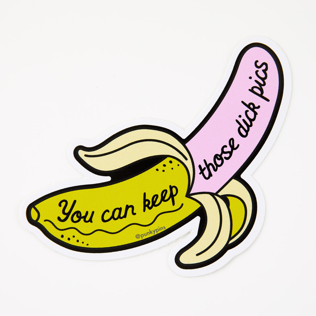 You Can Keep Those Dick Pics Vinyl Sticker