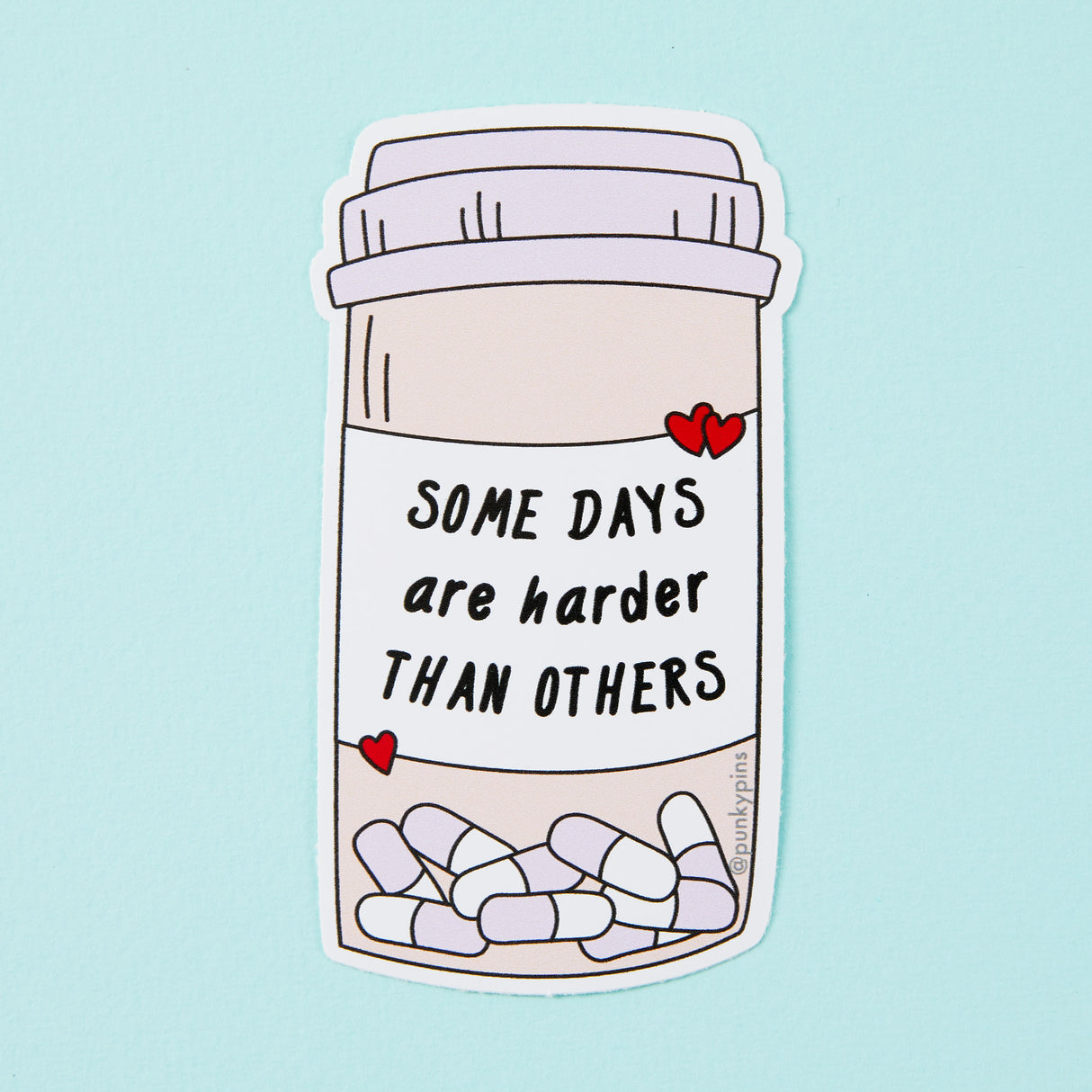 Some Days Are Harder Than Others Vinyl Sticker