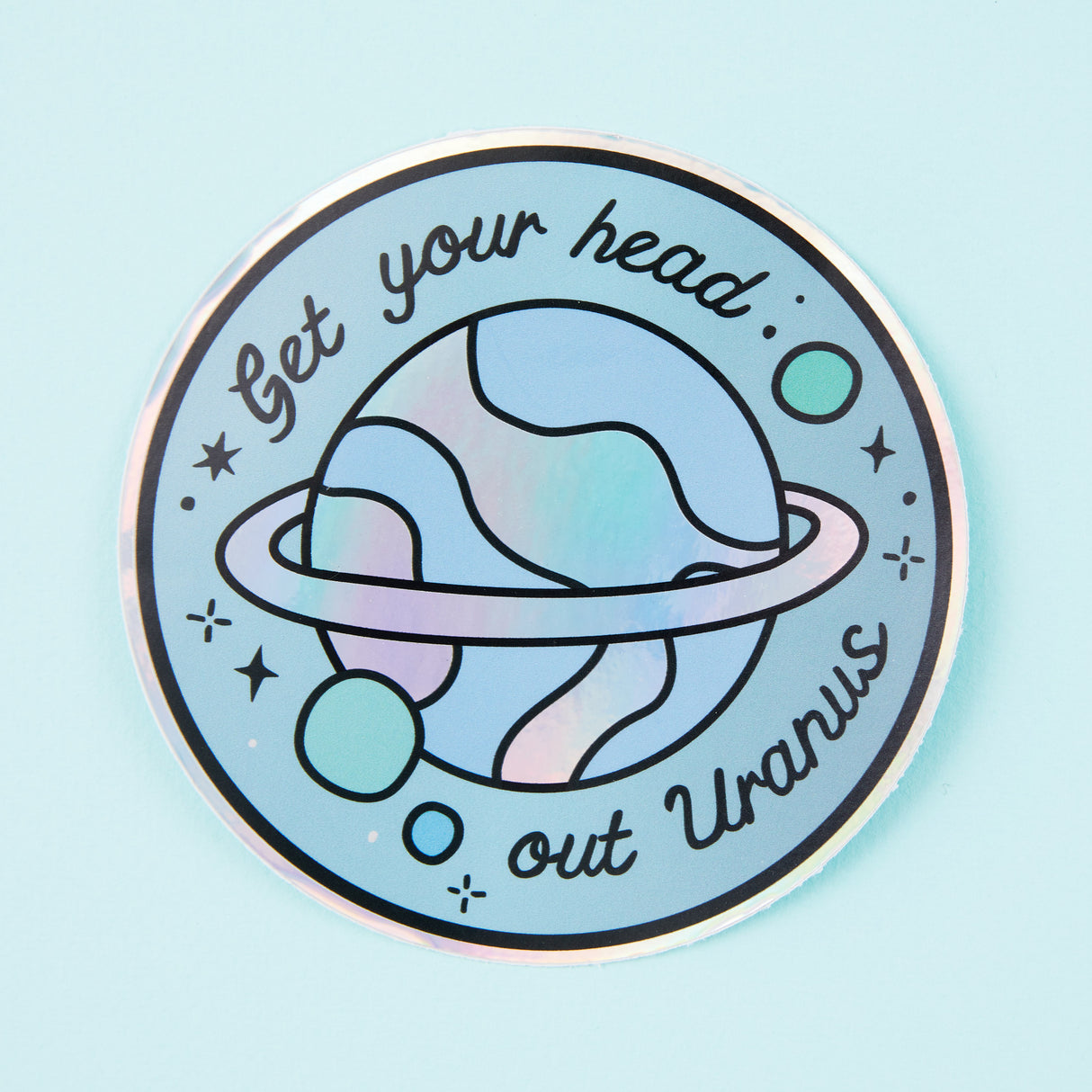 Get Your Head Out Uranus Holographic Sticker