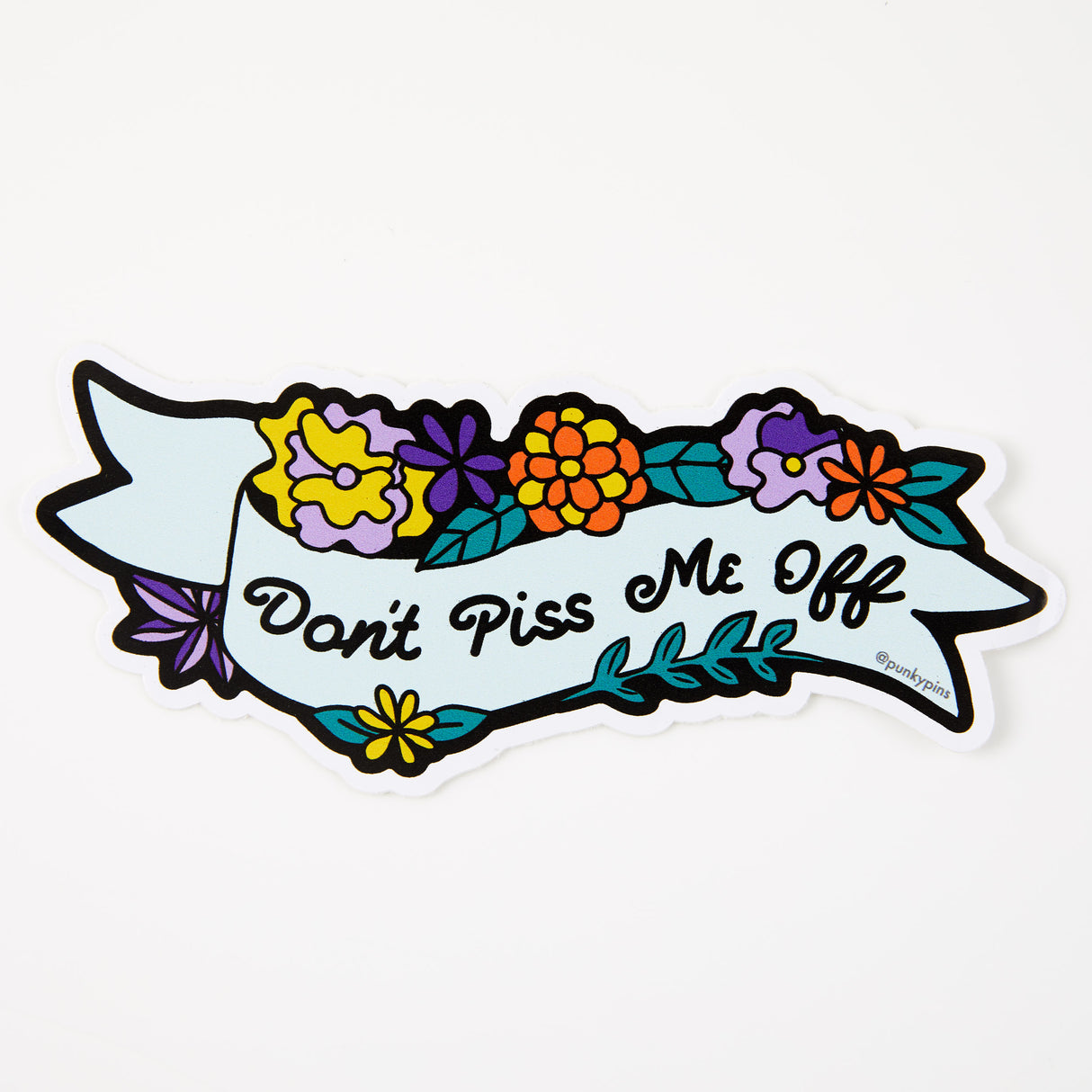 Don't Piss Me Off Vinyl Sticker