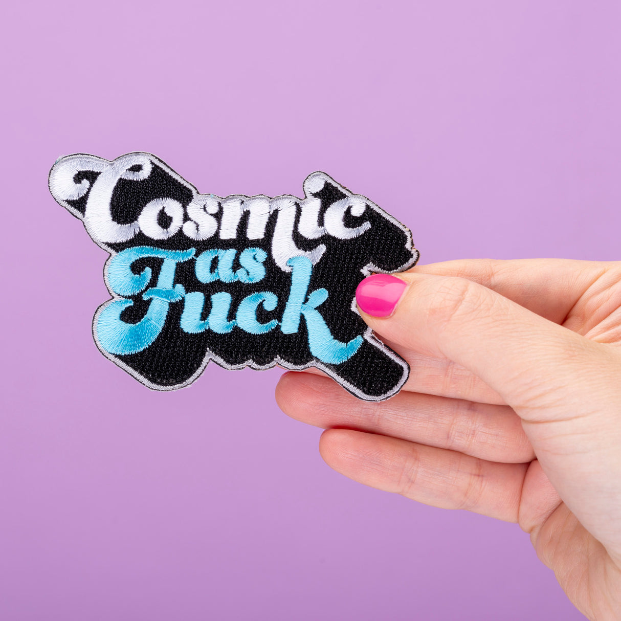 Cosmic as Fuck Embroidered Iron On Patch