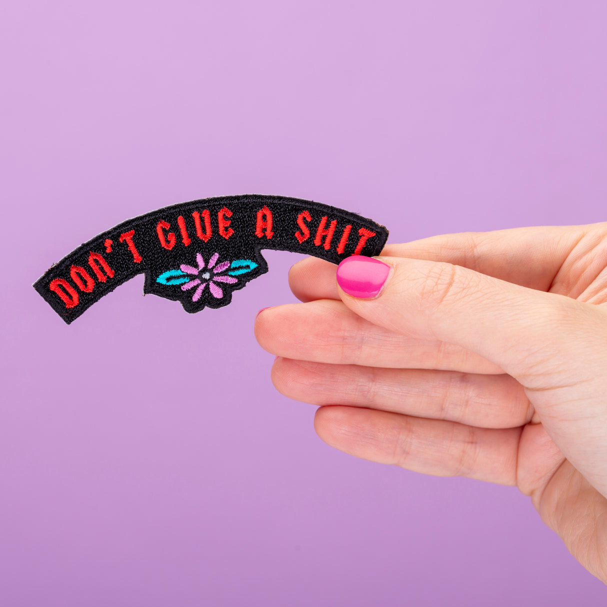 Don't Give A Shit Embroidered Iron On Patch