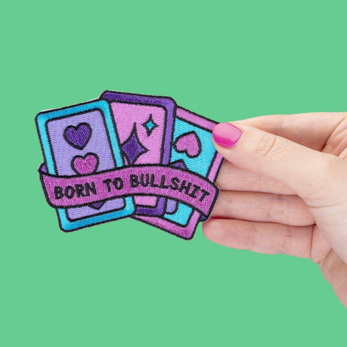 Punky Pins Born to Bullshit Embroidered Iron On Patch