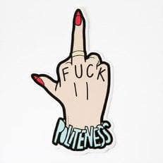 punkypins Fuck Politeness Vinyl Laptop Sticker