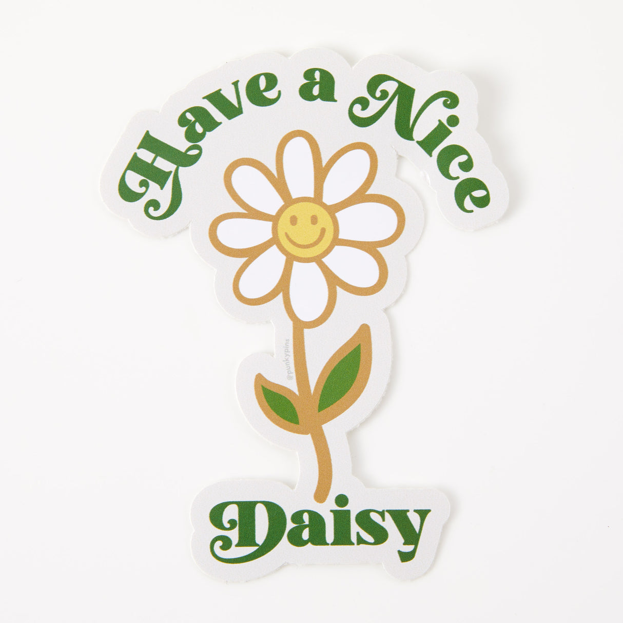 Have A Nice Daisy Vinyl Sticker