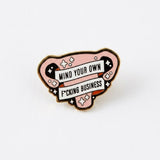 Mind Your Own F*king Business Enamel Pin