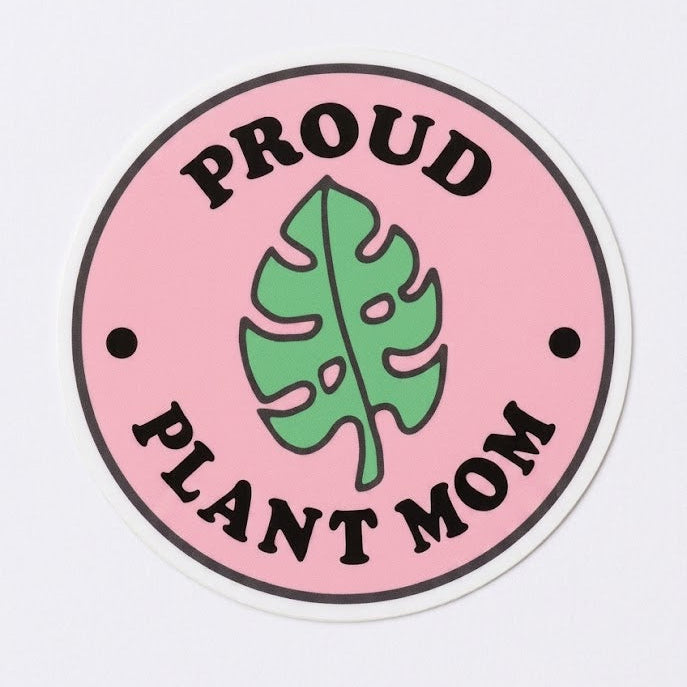 Proud Plant Mom Die Cut Vinyl Sticker