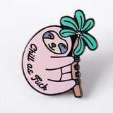 Chill as F*ck Sloth Enamel Pin