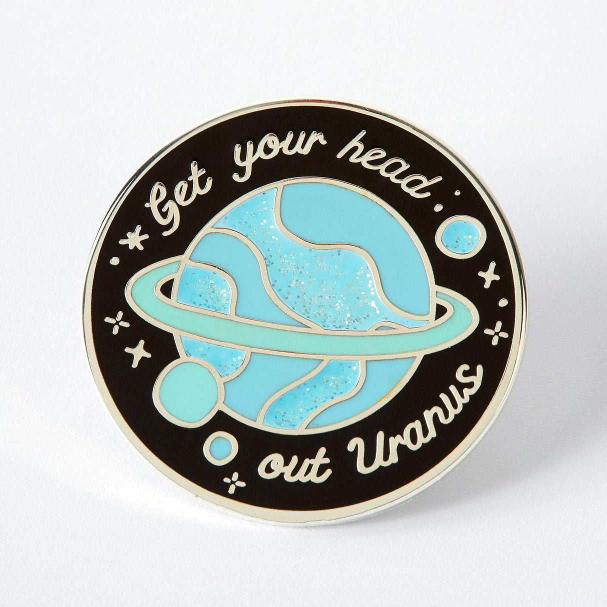 Get Your Head Out of Uranus Enamel Pin
