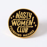 Nasty Women Club Founding Member Enamel Pin