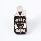 Only Here for the Boos Enamel Pin