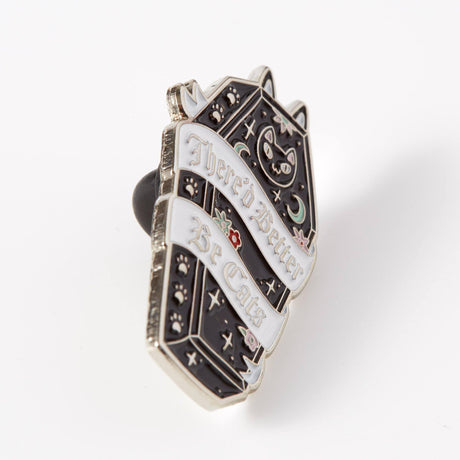 There’d Better Be Cats Enamel Pin