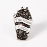 There’d Better Be Cats Enamel Pin