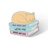 Who Needs Boys With This Many Books And Cats Enamel Pin