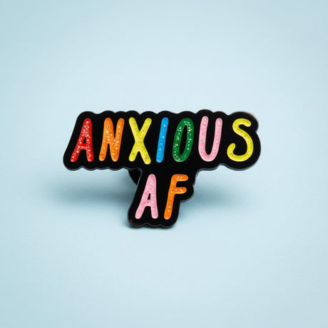 Anxious AF Enamel Pin