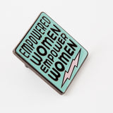 Empowered Women Empower Women Green Enamel Pin - Limited Edition