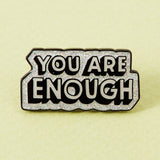 You Are Enough Grey Glitter Enamel Pin - Limited Edition