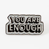 You Are Enough Grey Glitter Enamel Pin - Limited Edition