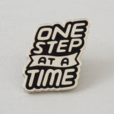 One Step At A Time Pin