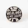 Healing Is Not Linear Pin