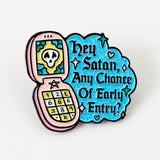 Call To Satan Enamel Pin
